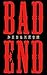 BAD END (Japanese Edition)