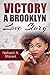 Victory: A Brooklyn Love Story