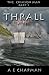 Thrall by A.E. Chapman