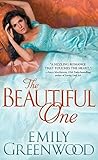 The Beautiful One by Emily  Greenwood