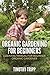 Organic Gardening For Begin...
