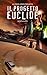 Il Progetto Euclide (Italian Edition)