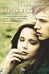 Stai qui con me by J. Lynn
