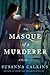 The Masque of a Murderer (Lucy Campion Mysteries, #3)