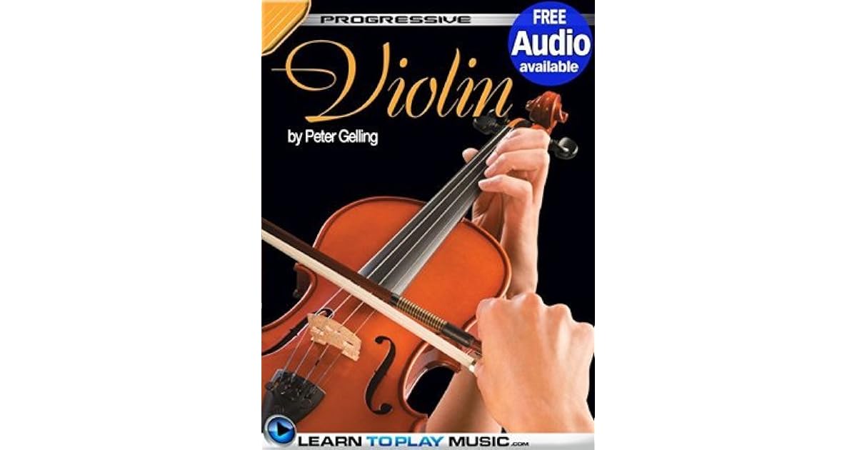 Violin Lessons Teach Yourself How to Play Violin (Free Audio Available) by