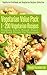 Vegetarian Value Pack 1 - 200 Vegetarian Recipes – Breakfast, Lunch, Brunch, Dinner and Snack Recipes For Vegetarians (Vegetarian Cookbook and Vegetarian Recipes Collection)