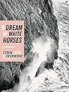 A Dream of White ...
