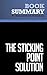 Summary: The Sticking Point Solution: Review and Analysis of Abraham's Book