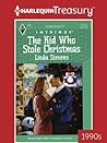 The Kid Who Stole Christmas by Linda Stevens