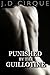 Punished By The Guillotine (Cruel Devices #3)