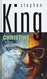 Christine by Stephen King Christine by Stephen King