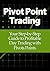 Pivot Point Trading: Your S...