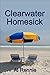 Clearwater Homesick (Clearwater Series Book 22)