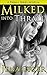 Milked Into Thrall (The Thr...