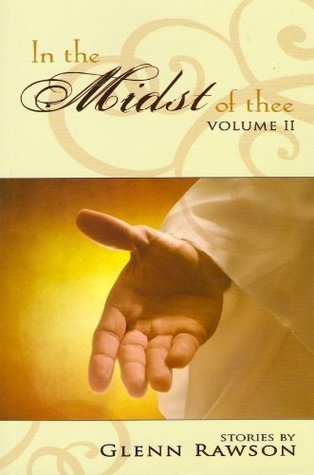 In the Midst of Thee: Volume 2 (Unknown Binding)