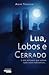 Lua lobos e cerrado