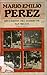 Recuerdos del barrio de San Miguel by Mario Emilio Perez