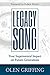 Legacy Song: Your Supernatural Impact on Future Generations