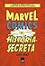 Marvel Comics - a História Secreta (Portuguese Edition)