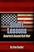 Silent Lessons: America’s Civil War of Retribution