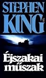 Éjszakai műszak by Stephen  King