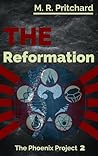 The Reformation (The Phoenix Project, #2) The Reformation (The Phoenix Project, #2)