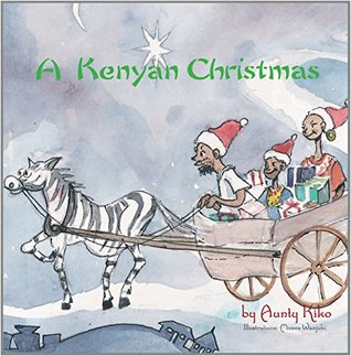 A Kenyan Christmas (Akinyi and friends Book 1)
