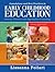 Foundations and Best Practices in Early Childhood Education: History, Theories, and Approaches to Learning