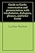 Guide to Gaelic conversation and pronunciation: with vocabularies, dialogues, phrases, and letter forms