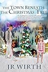 The Town Beneath the Christmas Tree (Twisted Family Holidays Series Book 1)