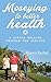 Moseying to Better Health : A Simple Walking Program for Seniors: Walking Program for Seniors