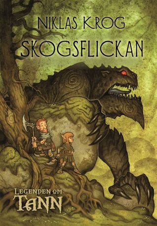 Skogsflickan (Legenden om Tann, #1)