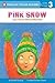 Pink Snow and Other Weird Weather (Penguin Young Readers, Level 3)