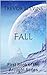 Fall: First Book of the Arclight Series
