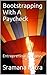 Bootstrapping With A Paycheck: Entrepreneur Journeys