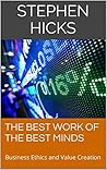 The Best Work of the Best Minds: Business Ethics and Value Creation