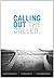 Calling Out the Called