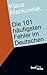 Die 101 häufigsten Fehler im Deutschen by Klaus Mackowiak