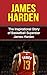 James Harden: The Inspirati...