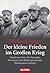 Der kleine Frieden im Großen Krieg: Westfront 1914: Als Deutsche, Franzosen und Briten gemeinsam Weihnachten feierten (German Edition)