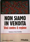 Non siamo in vendita: voci contro il regime