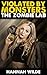 Violated By Monsters: The Zombie Lab