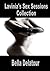 Lavinia’s Sex Sessions Collection [Volume 1] Sexy Stories for Women