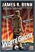 The White Ghost by James R. Benn