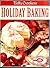 Betty Crocker's Holiday Baking