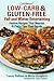 CarbSmart Low-Carb & Gluten-Free Holiday Entertaining: 90 Festive Recipes That Nourish & Party Tips That Dazzle (CarbSmart Low-Carb Cookbooks)