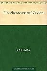 Ein Abenteuer auf Ceylon