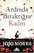 Ardında Bıraktığın Kadın by Jojo Moyes
