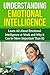 Understanding Emotional Intelligence: Learn all about emotional intelligence at work and why it can be more important than IQ