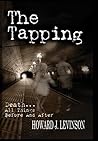 The Tapping: Death...All Things Before and After